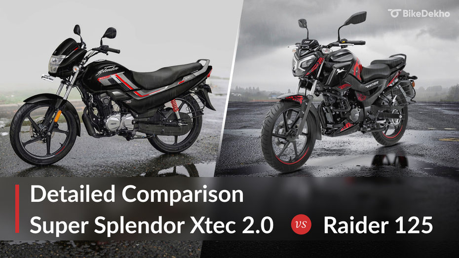 Hero Super Splendor Xtec 2.0 vs TVS Raider 125 Hero Super Splendor Xtec 2.0 vs TVS Raider 125