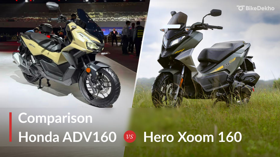 Honda ADV160 VS Hero Xoom 160 Honda ADV160 VS Hero Xoom 160