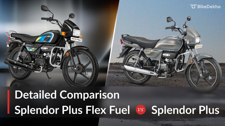 Hero Splendor Plus Flex Fuel vs Hero Splendor Plus Hero Splendor Plus Flex Fuel vs Hero Splendor Plus