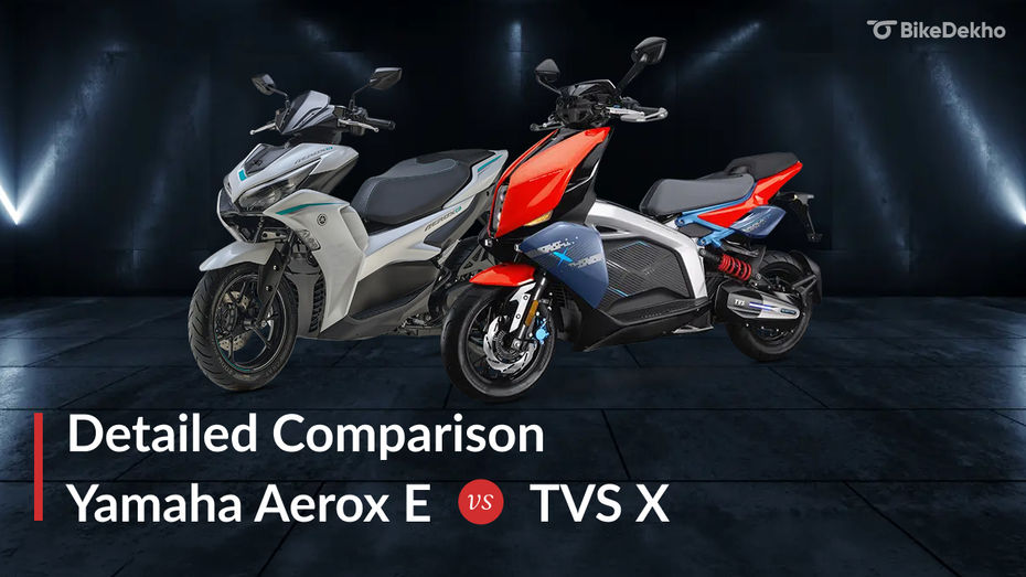 Yamaha Aerox E vs TVS X Yamaha Aerox E vs TVS X