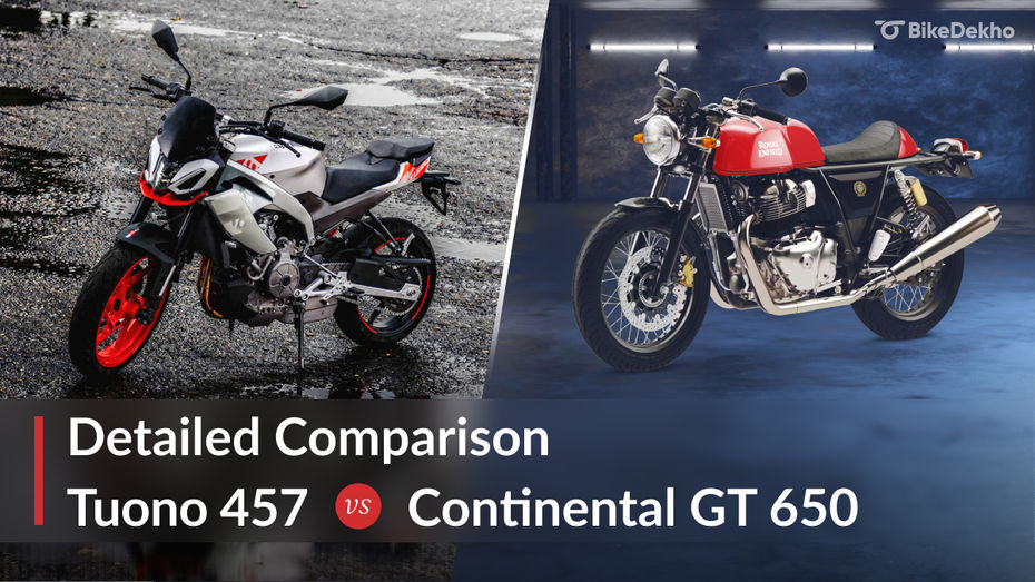 Aprilia Tuono 457 Special Edition vs Royal Enfield Continental GT 650 Aprilia Tuono 457 Special Edition vs Royal Enfield Continental GT 650