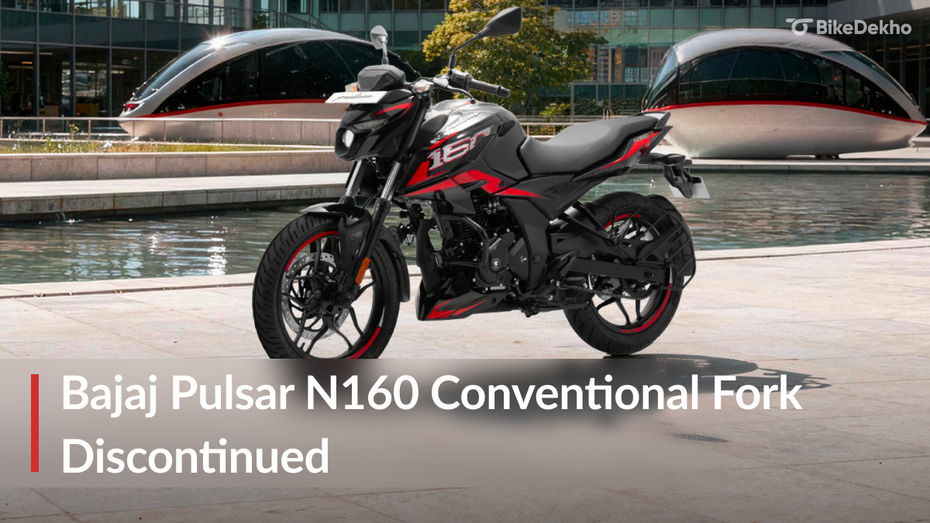 Bajaj Pulsar N160 Base Variant Discontinued Bajaj Pulsar N160 Base Variant Discontinued