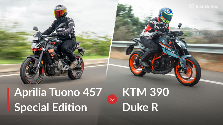 Aprilia Tuono 457 Special Edition vs KTM 390 Duke R Aprilia Tuono 457 Special Edition vs KTM 390 Duke R