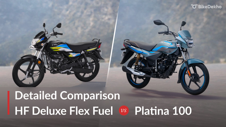 Hero HF Deluxe Flex Fuel vs Bajaj Platina 100 Hero HF Deluxe Flex Fuel vs Bajaj Platina 100