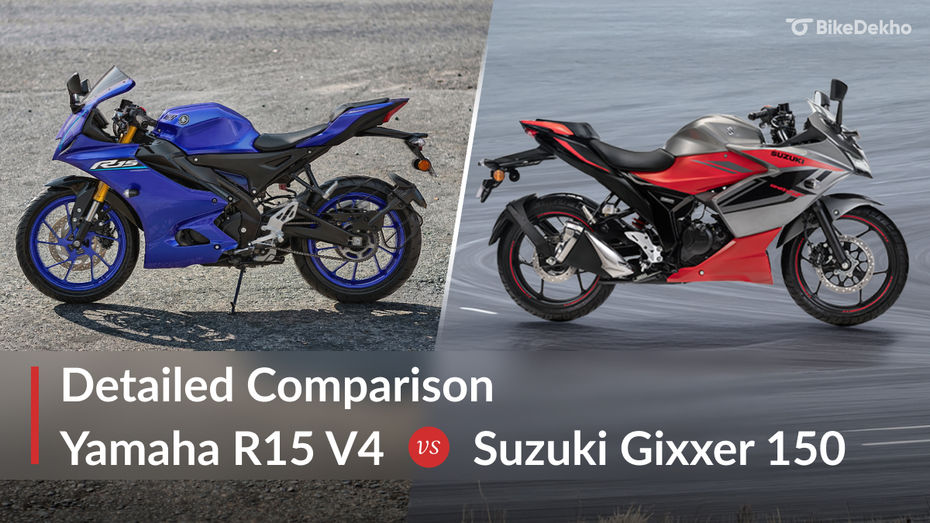Yamaha R15 V4 vs Suzuki Gixxer 150 Yamaha R15 V4 vs Suzuki Gixxer 150