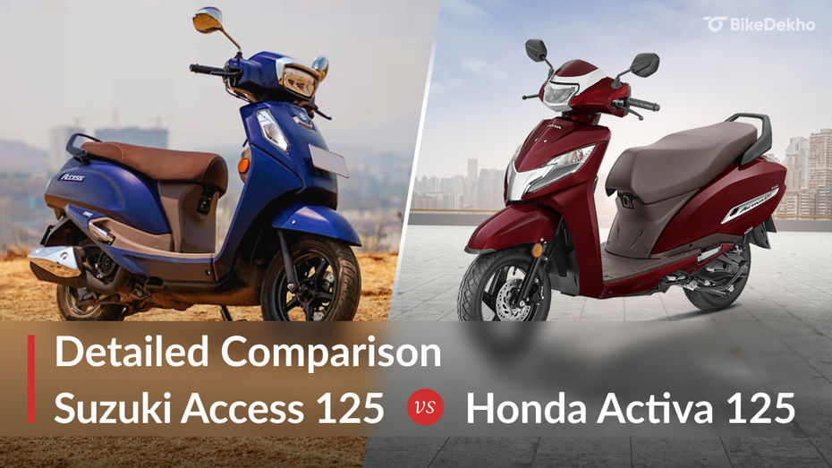 Suzuki Access 125 vs Honda Activa 125 Suzuki Access 125 vs Honda Activa 125