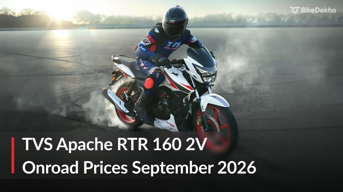 TVS Apache RTR 160 2V Onroad Prices For September 2026 | BikeDekho