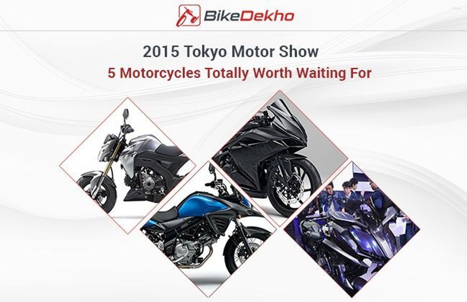 5 Motorcycles worth waiting for at the 2015 Tokyo Motor Show 5 Motorcycles worth waiting for at the 2015 Tokyo Motor Show
