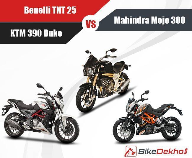 Benelli TNT 25 vs Mahindra Mojo 300 vs KTM 390 Duke